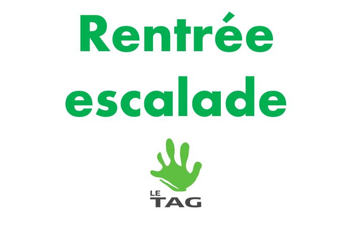 Rentrée escalade 2023 2024 Le TaG